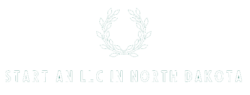 How to Start an LLC in North Dakota Today